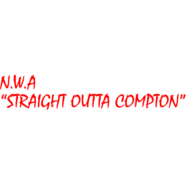 N.W.A.: 'Straight Outta Compton'