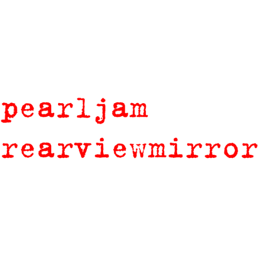 Pearl Jam 'Rearviewmirror'